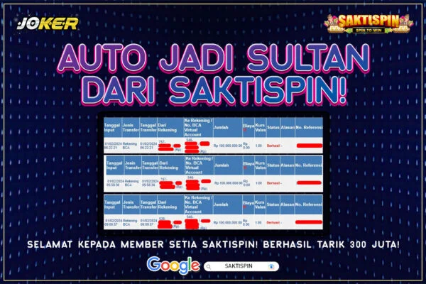 WOW ADA KABAR BAIK! SLOT PROVIDER JOKER LAGI GACOR LOH DI SAKTISPIN! MEMBER SETIA SAKTISPIN BARU BERHASIL WD 300 JUTA!! Banner Testimoni WD 300 juta Saktispin