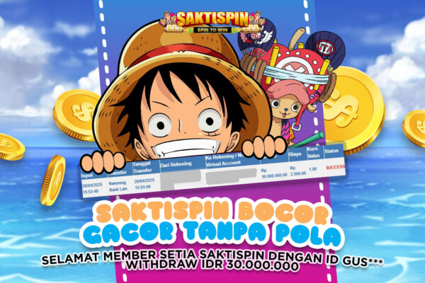 Kemenangan Besar Member Setia Dengan ID Gus*** Di Saktispin member setia saktispin wd 30 juta